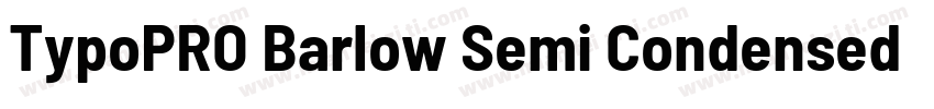 TypoPRO Barlow Semi Condensed Bold字体转换
